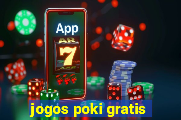 jogos poki gratis